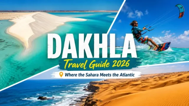 Dakhla Travel Guide 2026